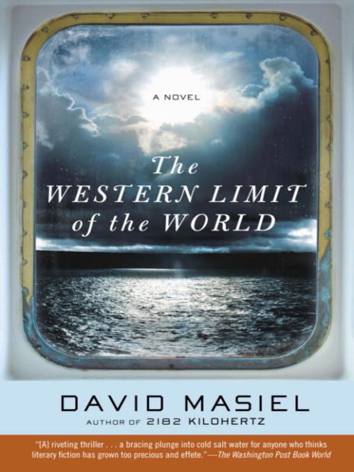 Title details for The Western Limit of the World by David Masiel - Available